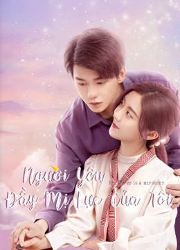 Người Yêu Đầy Mị Lực Của Tôi - My Lover Is a Mystery