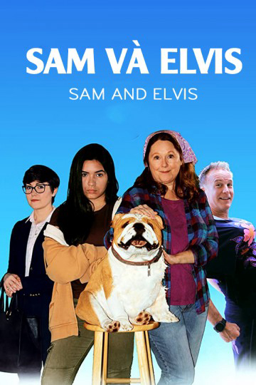 Sam Và Elvis - Sam And Elvis