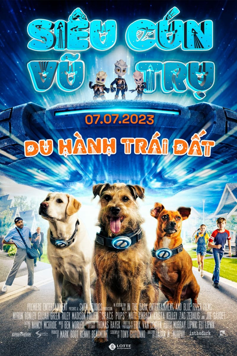 Siêu Cún Vũ Trụ: Du Hành Trái Đất - Space Pups