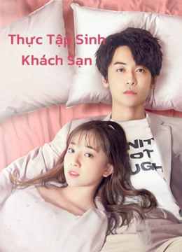 Thực Tập Sinh Khách Sạn - Hotel Trainees