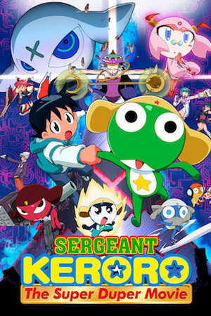 Trung sĩ Keroro: Bản điện ảnh siêu hạng - Sergeant Keroro: The Super Duper Movie