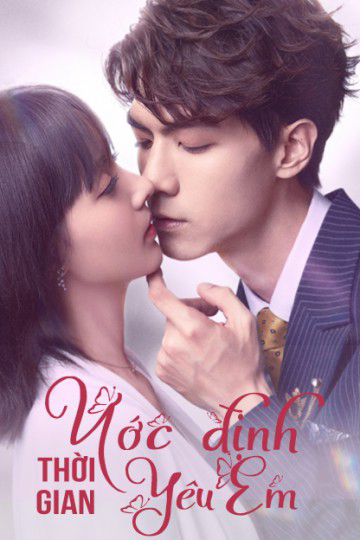 Ước Định Thời Gian Yêu Em - Love in Time (Phát Song Song)